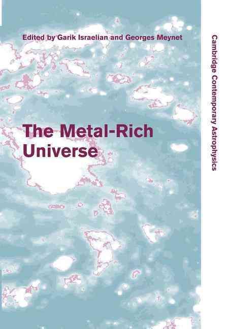 The Metal-Rich Universe 9781107411241 (Paperback)