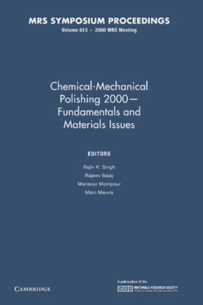 Chemical-Mechanical Polishing 2000 - Fundamentals and Materials Issues: Volume 613