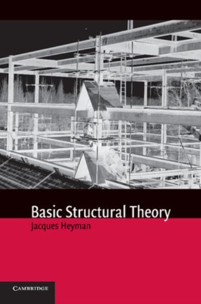 Basic Structural Theory By Jacques Heyman 9781107427273 (Paperback)