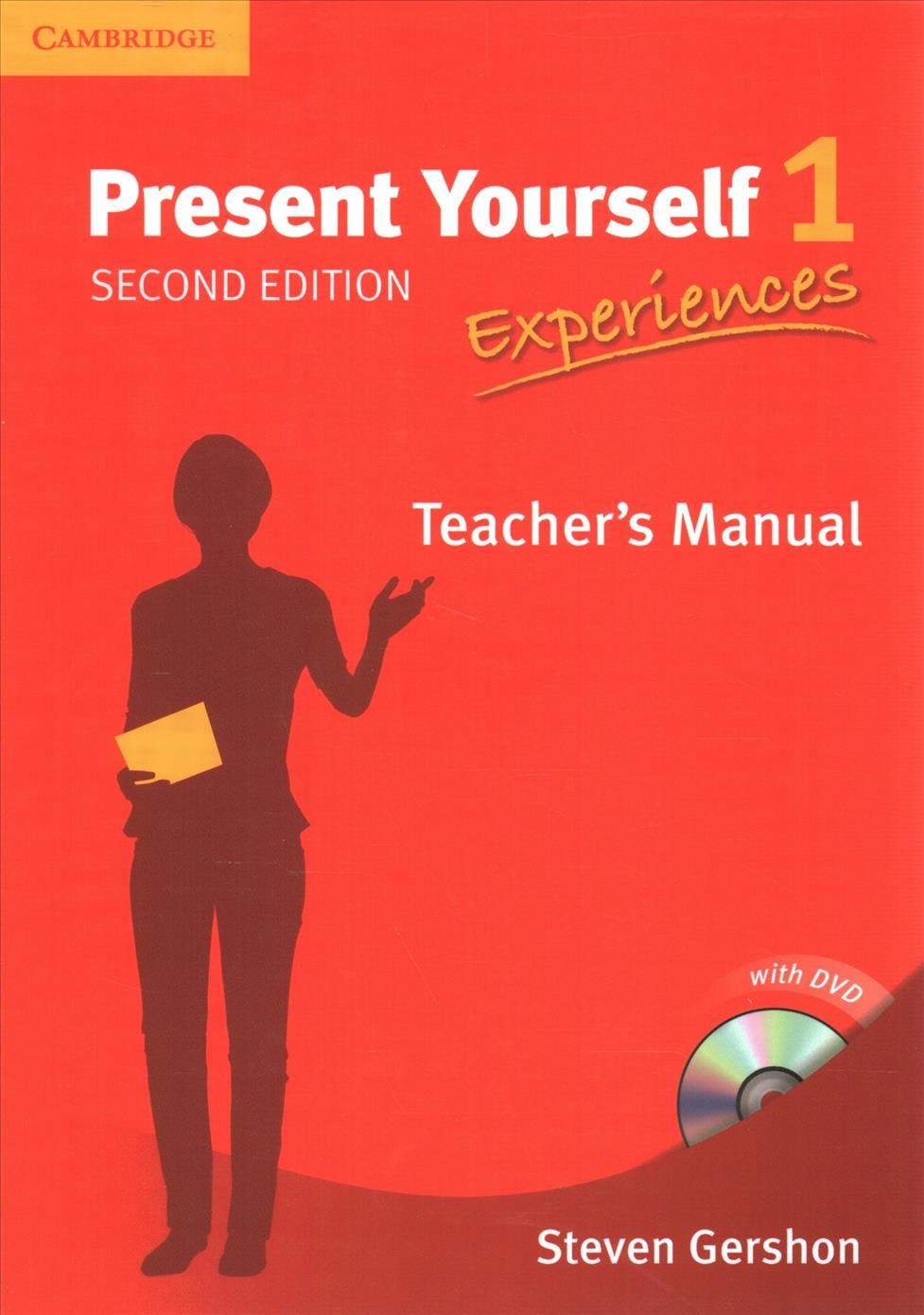 Present Yourself. 1 Experiences By Steven Gershon 9781107435834