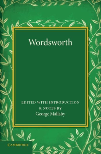 Wordsworth By William Wordsworth (author), George Mallaby (editor)