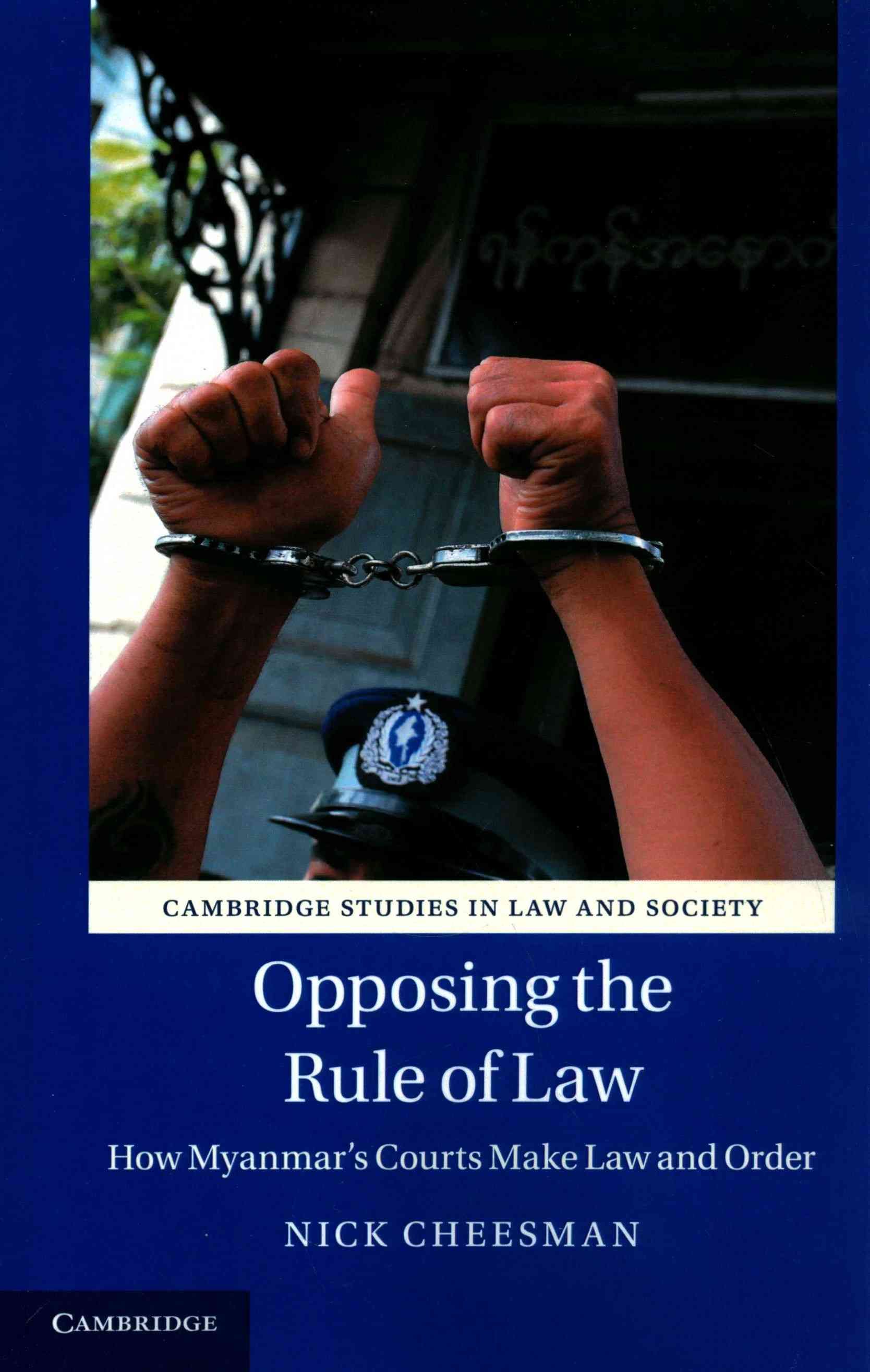 Opposing the Rule of Law By Nick Cheesman 9781107443761 (Paperback)