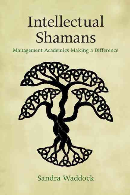 Intellectual Shamans By Sandra A. Waddock 9781107448377 (Paperback)