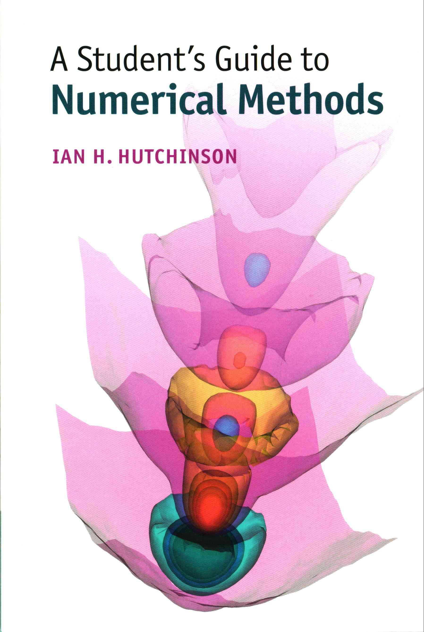 A Student's Guide to Numerical Methods By I. H. Hutchinson (Paperback)