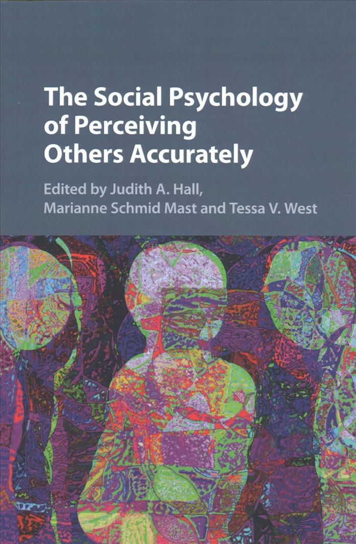 The Social Psychology of Perceiving Others Accurately 9781107499072
