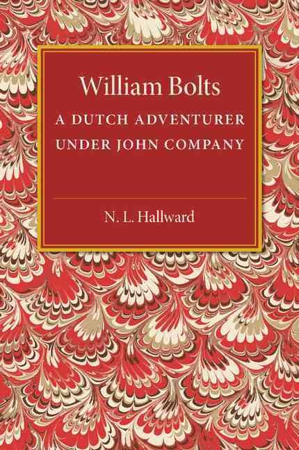 William Bolts By N. L. Hallward 9781107502116 (Paperback)