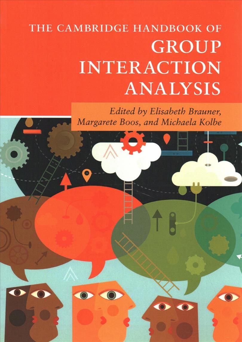 The Cambridge Handbook of Group Interaction Analysis 9781107533875