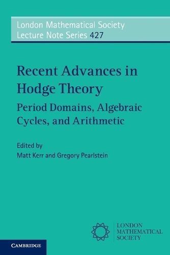 Recent Advances in Hodge Theory 9781107546295 (Paperback)