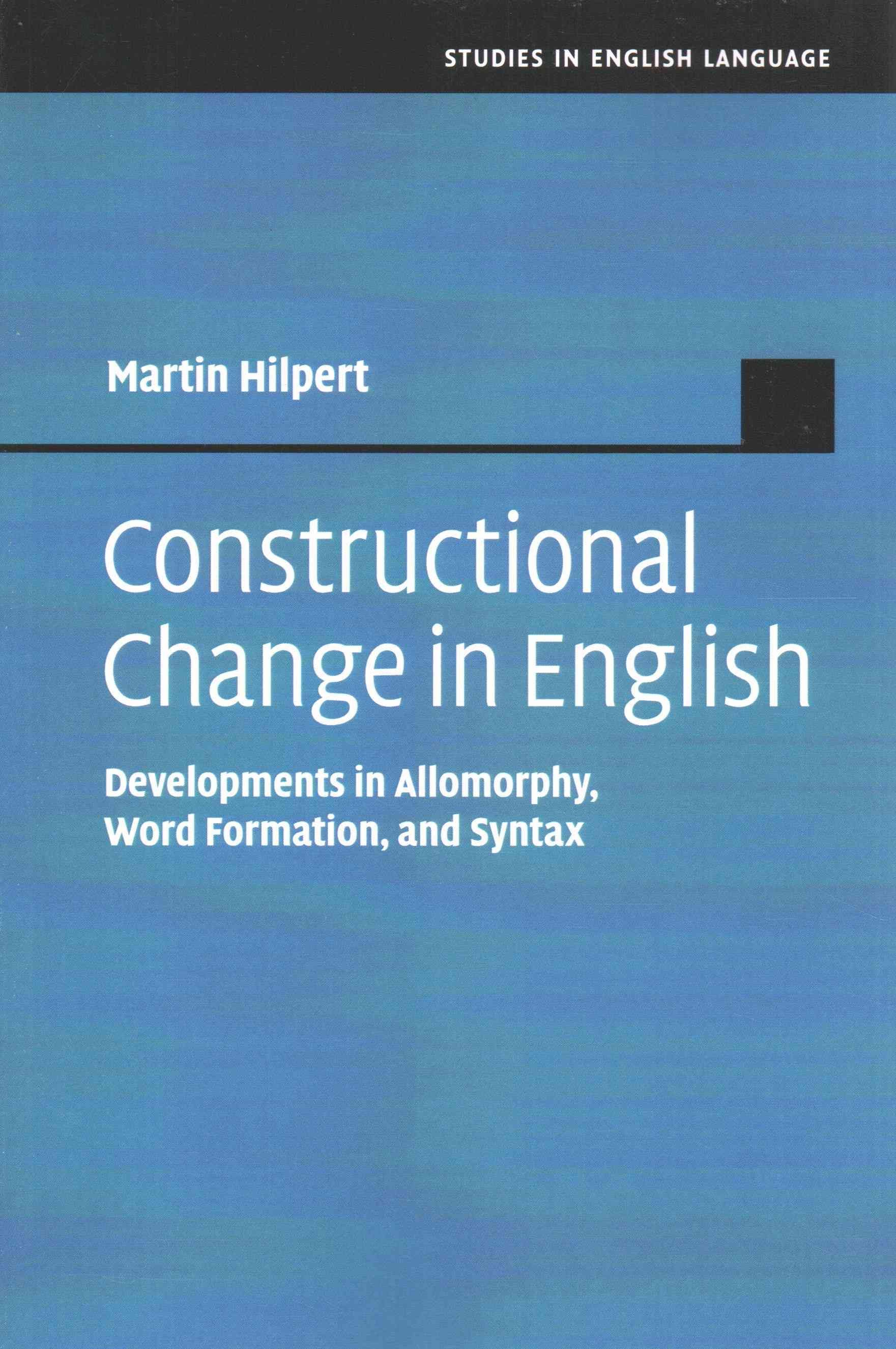 Constructional Change in English By Martin Hilpert 9781107552074