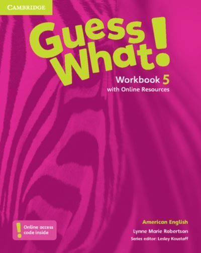 Guess What!. Level 5 American English By Lynne Marie Robertson
