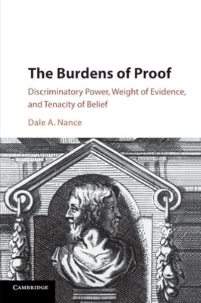 The Burdens of Proof By Dale A. Nance 9781107570481 (Paperback)