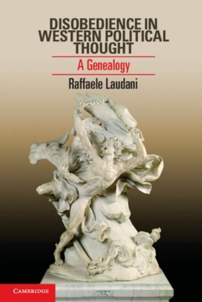 Disobedience in Western Political Thought 9781107606692 (Paperback)