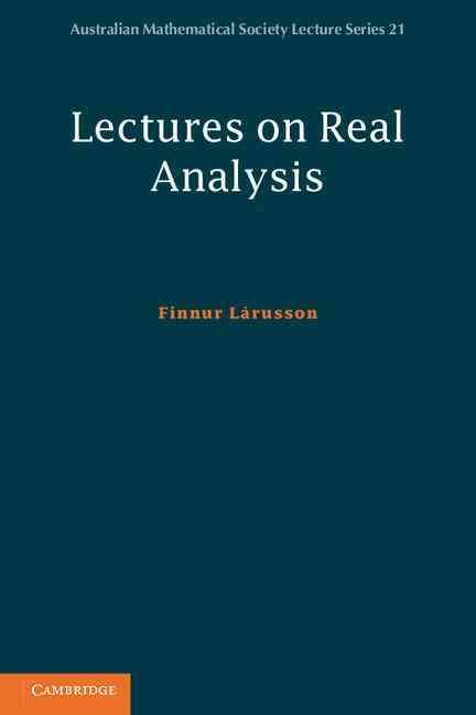 Lectures on Real Analysis By Finnur Lárusson 9781107608528