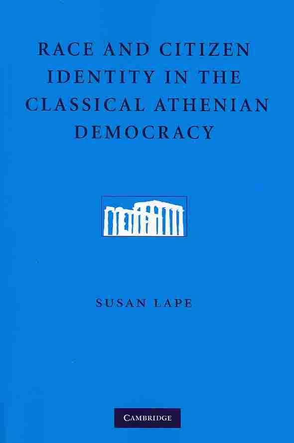 Race and Citizen Identity in the Classical Athenian Democracy