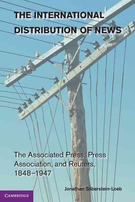 The International Distribution of News By Jonathan Silberstein-Loeb