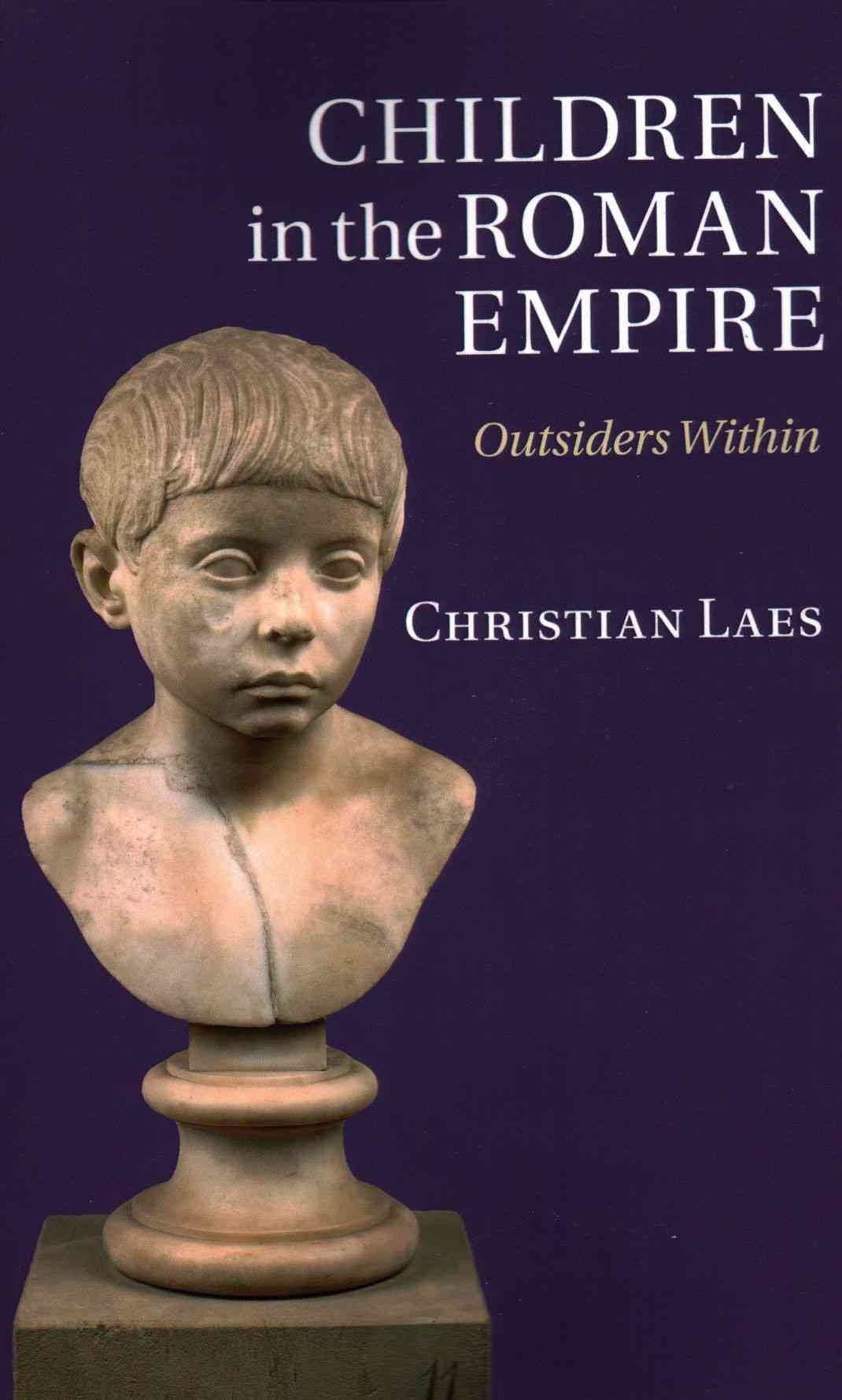 Children in the Roman Empire By Christian Laes 9781107671225