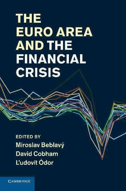 The Euro Area and the Financial Crisis 9781107673007 (Paperback)