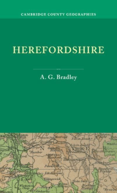 Herefordshire By A. G. Bradley 9781107678866 (Paperback)