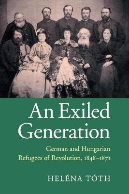 An Exiled Generation By Heléna Tóth 9781107682290 (Paperback)