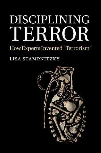 Disciplining Terror By Lisa Stampnitzky 9781107697348 (Paperback)
