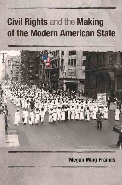 Civil Rights and the Making of the Modern American State 9781107697973