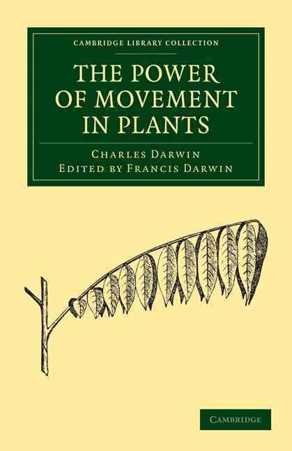 The Power of Movement in Plants By Darwin, Charles 9781108003605