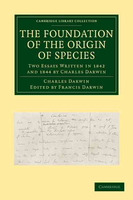 The Foundation of the Origin of Species By Darwin, Charles (Paperback)