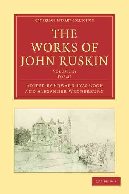 The Works of John Ruskin By Ruskin, John 9781108008501 (Paperback)