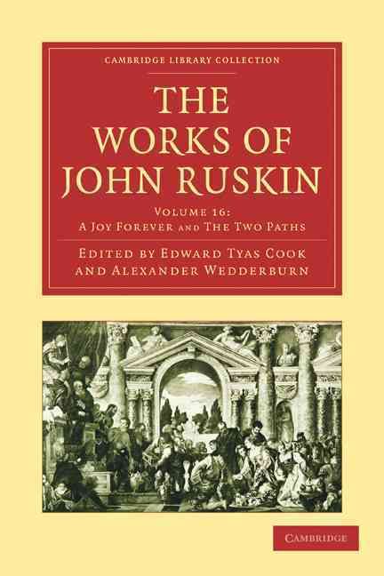 The Works of John Ruskin By Ruskin, John 9781108008648 (Paperback)