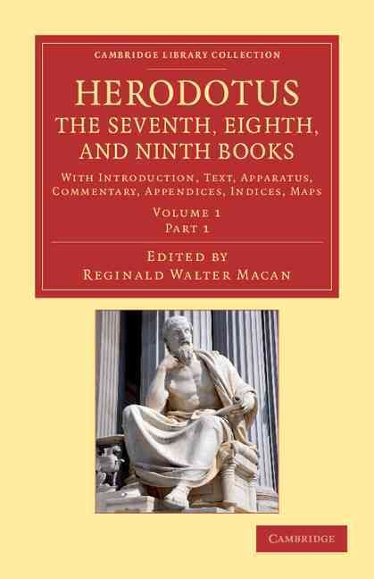 Introduction, Book VII (Text and Commentaries) Herodotus: The Seventh, Eighth, and Ninth Books