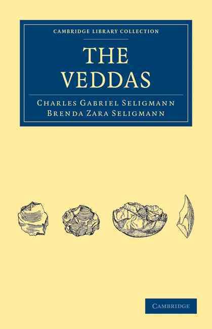 The Veddas By Charles Gabriel Seligmann, Brenda Zara Seligmann