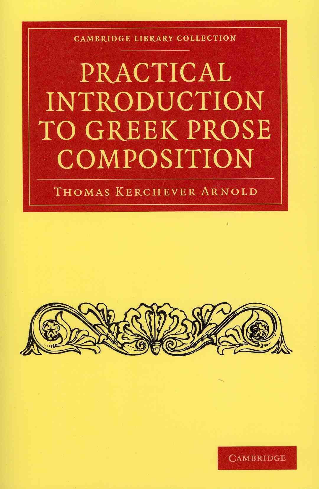 Practical Introduction to Greek Prose Composition 9781108011426