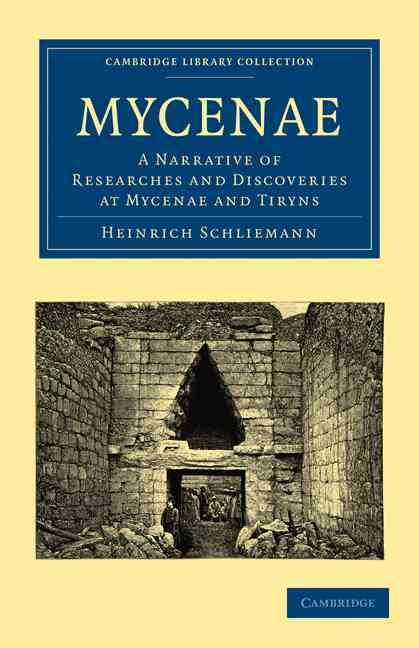 Mycenae By Heinrich Schliemann 9781108016926 (Paperback)