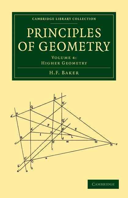 Higher Geometry. Principles of Geometry By H. F. Baker 9781108017800