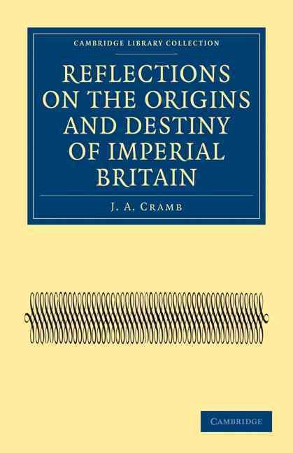 Reflections on the Origins and Destiny of Imperial Britain (Paperback)