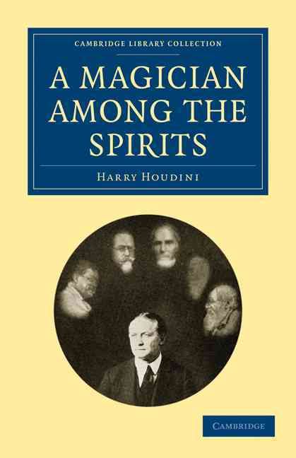 A Magician Among the Spirits By Harry Houdini 9781108027489