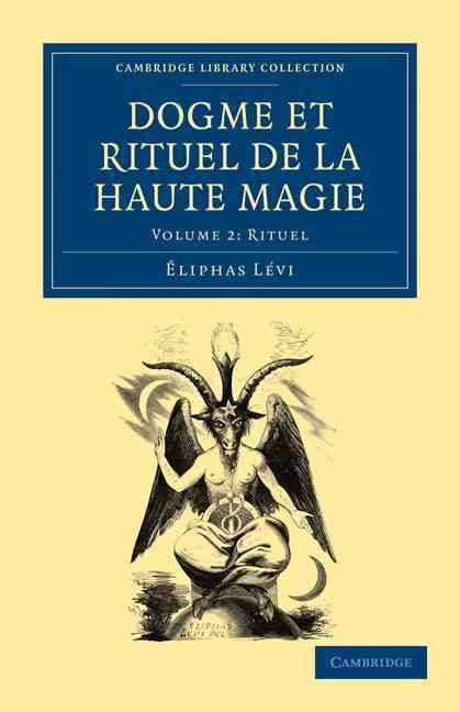 Rituel. Dogme Et Rituel De La Haute Magie By Éliphas Lévi