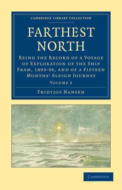 Farthest North By Fridtjof Nansen 9781108030939 (Paperback)