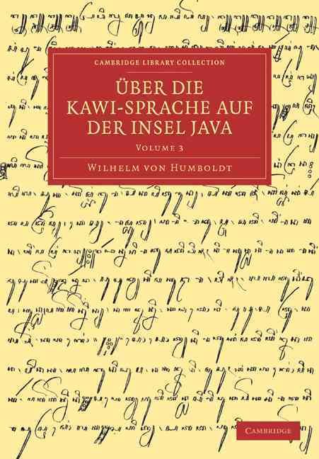 Über Die Kawi-Sprache Auf Der Insel Java By Wilhelm von Humboldt