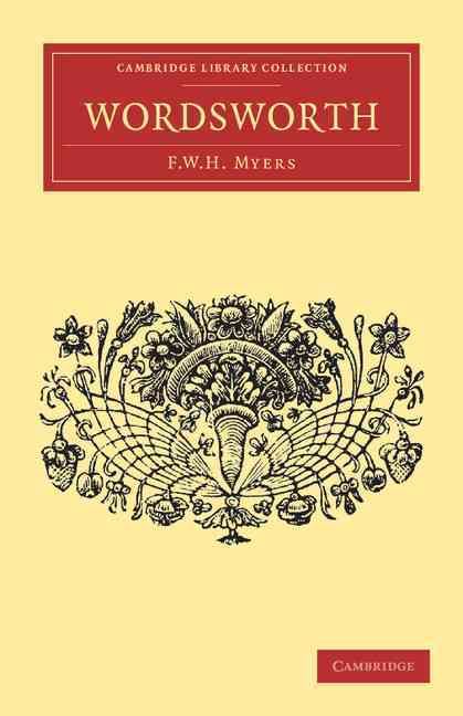 Wordsworth By F. W. H. Myers 9781108034487 (Paperback)