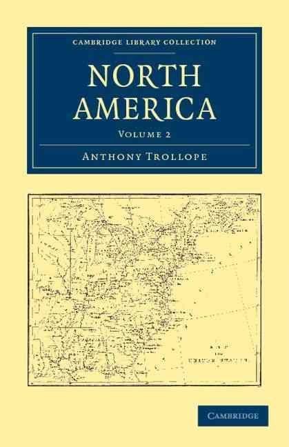 North America By Anthony Trollope 9781108041263 (Paperback)