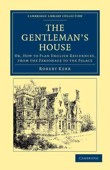 The Gentleman's House By Robert Kerr 9781108044844 (Paperback)