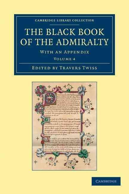 The Black Book of the Admiralty By Travers Twiss (editor) (Paperback)