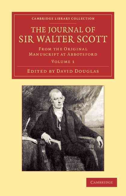 The Journal of Sir Walter Scott: Volume 1 9781108064293 (Paperback)