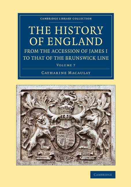 The History of England from the Accession of James I to That of the Brunswick Line: Volume 7