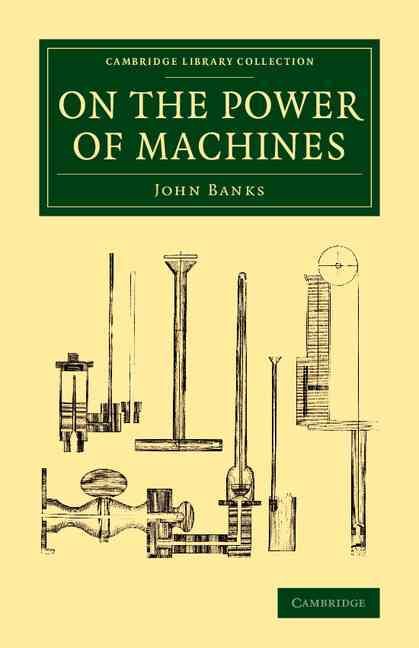 On the Power of Machines By John Banks 9781108070270 (Paperback)