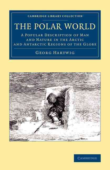 The Polar World By G. Hartwig 9781108073363 (Paperback)