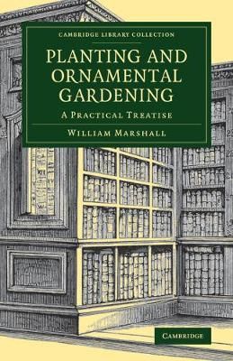 Planting and Ornamental Gardening By Marshall 9781108075930