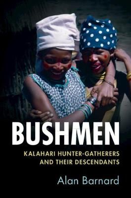 Bushmen By Alan Barnard 9781108418263 (Hardback)