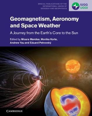 Geomagnetism, Aeronomy, and Space Weather 9781108418485 (Hardback)